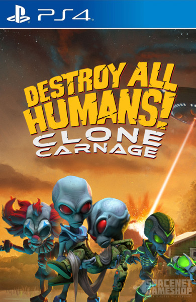 Destroy All Humans! Clone Carnage PS4
